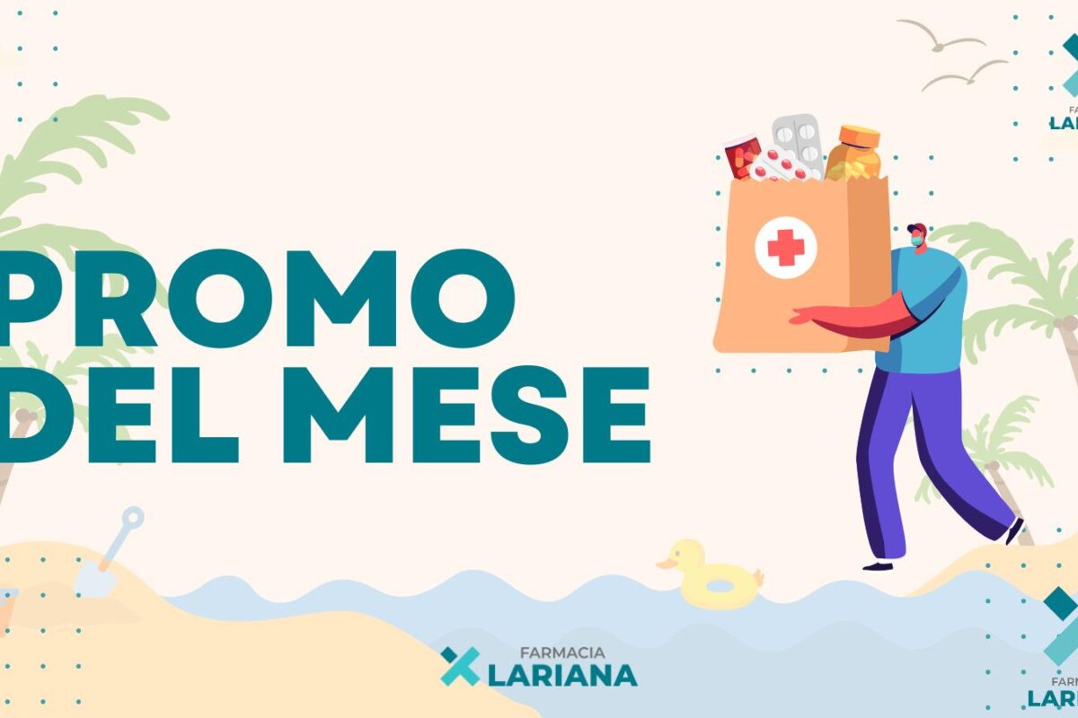 PROMO giugno-luglio-agosto LARIANA
